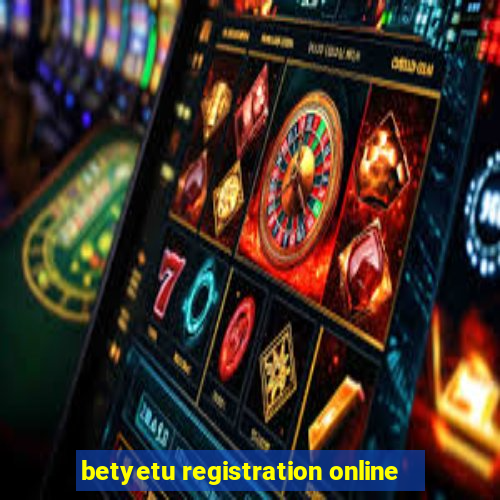 betyetu registration online